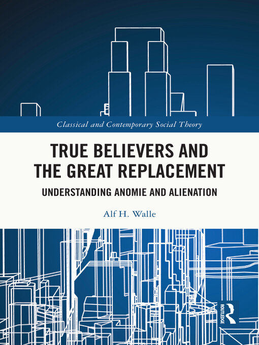 Title details for True Believers and the Great Replacement by Alf H. Walle - Wait list